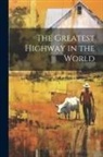 Anonymous - The Greatest Highway in the World