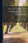 O. Opoix, Octave Doin Gaston Doin - La Culture Du Poirier et Du Pommier