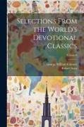 George William Gilmore, Robert Scott - Selections From the World's Devotional Classics; Volume 6