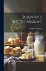 William H. Lynch - Scientific Butter-Making