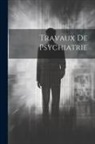 Anonymous - Travaux De Psychiatrie