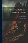 Mary H. Allies, Ida Hahn-Hahn - The Heiress of Cronenstein