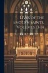 Anonymous - Lives of the English Saints, Volumes 13-14