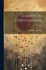 André Saturnin Morin - Examen Du Christianisme; Volume 2