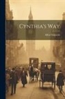 Alfred Sidgwick - Cynthia's Way