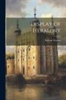 William Newton - Display of Heraldry