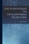 Walter Bagehot - Lois Scientifiques du Développement des Nations