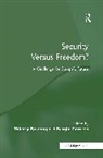 Thierry Balzacq, Thierry (University of Namur and Louvain Balzacq, Thierry Carrera Balzacq, Balzacq Thierry, Sergio Carrera, Carrera Sergio - Security Versus Freedom?