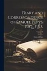 Samuel Pepys - Diary and Correspondence of Samuel Pepys, ESQ., F.R.S.; Volume IV