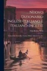 Gian Battista Melzi - Nuovo Dizionario Inglese-Italiano E Italiano-Inglese: Commerciale, Scientifico, Tecnico, Militare, Marinaresco, Ecc