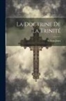 William Jones - La Doctrine De La Trinité