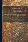 Hermann Zotenberg, Bibliothèque Nationale (France) Dépar - Manuscrits Orientaux: Catalogues Des Manuscrits Syriaques Et Sabéens (Mandaïtes) De La Bibliothèque Nationale