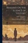 Jakob Böhme, Antoine Fabre D'Olivet, William Batchelder Greene - Remarks On the Science of History: Followed by an a Priori Autobiography