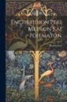 Hephaestion - Encheridion Peri Metron Kai Poiematon