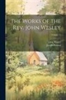 Joseph Benson, John Wesley - The Works of the Rev. John Wesley; Volume 11