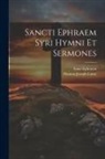 Saint Ephraem, Thomas Joseph Lamy - Sancti Ephraem Syri Hymni Et Sermones
