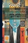 Douglas Brooke Wheelton Sladen - A Century of Australian Song