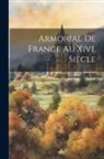 Anonymous - Armorial De France Au Xive Siècle