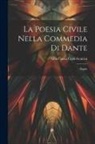 Alba Cinzia Caldi-Scalcini - La Poesia Civile Nella Commedia Di Dante: Saggio