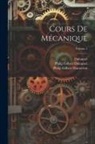 Duhamel, Philip Gilbert Duhamel, Philip Gilbert Hamerton - Cours De Mécanique; Volume 1