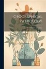 Andrew Davidson - Geographical Pathology