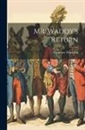 Theodore Winthrop - Mr. Waddy's Return