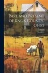 Anonymous - Past and Present of Knox County, Ohio; Volume 2