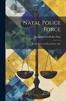 Kwazulu-Natal (South Africa) Police - Natal Police Force: Revised Rules and Regulations. 1906