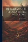 Jacques Cassini - De La Grandeur Et De La Figure De La Terre
