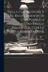 Leopoldo Della Santa - Della Costruzione E Del Regolamento Di Una Pubblica Universale Biblioteca, Con La Pianta Dimostrativa