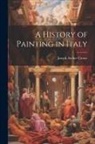 Joseph Archer Crowe - A History of Painting in Italy