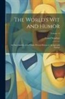 Lionel Strachey - The World's Wit and Humor: An Encyclopedia of the Classic Wit and Humor of All Ages and Nations; Volume 14