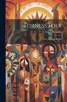 Roper Robinson - Forness Folk: Ther Sayins an Dewins