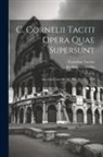 Jacobus Gronovius, Cornelius Tacitus - C. Cornelii Taciti Opera Quae Supersunt: Annalium Liber Xi, Xii, Xiii, Xiv, Xv, XVI