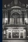 Alexandre Dumas - Paul Jones: A Drama in Five Acts
