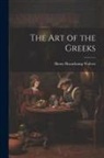 Henry Beauchamp Walters - The Art of the Greeks