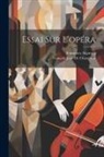 Francesco Algarotti, François Jean De Chastellux - Essai Sur L'opéra