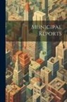 Anonymous - Municipal Reports