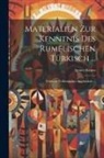 Ignácz Kúnos - Materialien Zur Kenntnis Des Rumelischen Türkisch ...: Türkische Volksmärchen Aus Adakale