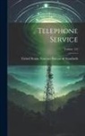 United States National Bureau of Sta - Telephone Service; Volume 112