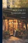 Paul Stapfer - Molière Et Shakespeare
