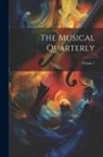 Anonymous - The Musical Quarterly; Volume 7