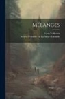 Louis Vulliemin, Société d'Histoire de la Suisse Romand - Mélanges