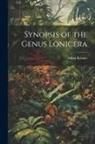 Alfred Rehder - Synopsis of the Genus Lonicera