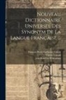 Nicolas Beauzée, Gabriel Girard, Pierre Joseph André Roubaud - Nouveau Dictionnaire Universel Des Synonym De La Langue Française