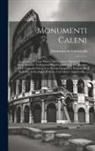 Domenico De Guidobaldi - Monumenti Caleni: Acquidotto Al Vicus Palatius Ed Iscrizione Dipinta In Nero Sovra Intonaco Nell'interno D'un Cuniculo Col Ii Consolato