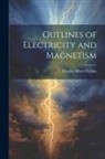 Charles Albert Perkins - Outlines of Electricity and Magnetism