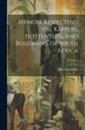 John Sutherland - Memoir Respecting the Kaffers, Hottentots, and Bosjemans, of South Africa; Volume 1