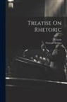 Aristotle, Thomas Hobbes - Treatise On Rhetoric