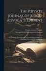 George Gerard Hochepied De Larpent, Francis Seymour Larpent - The Private Journal of Judge-Advocate Larpent: Attachedto the Head-Quarters of Lord Wellington During the Peninsular War, From 1812 to Its Close